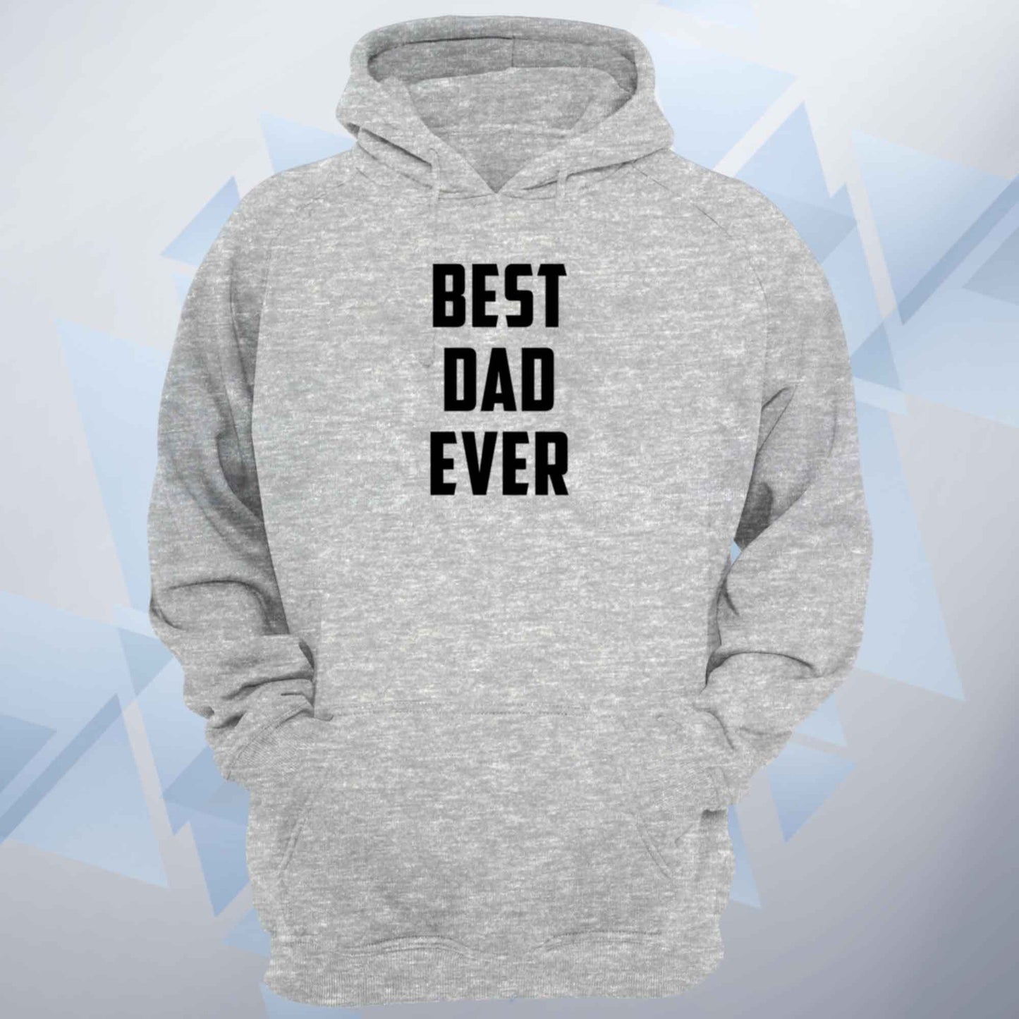 Best Dad Ever Unisex Hoodie