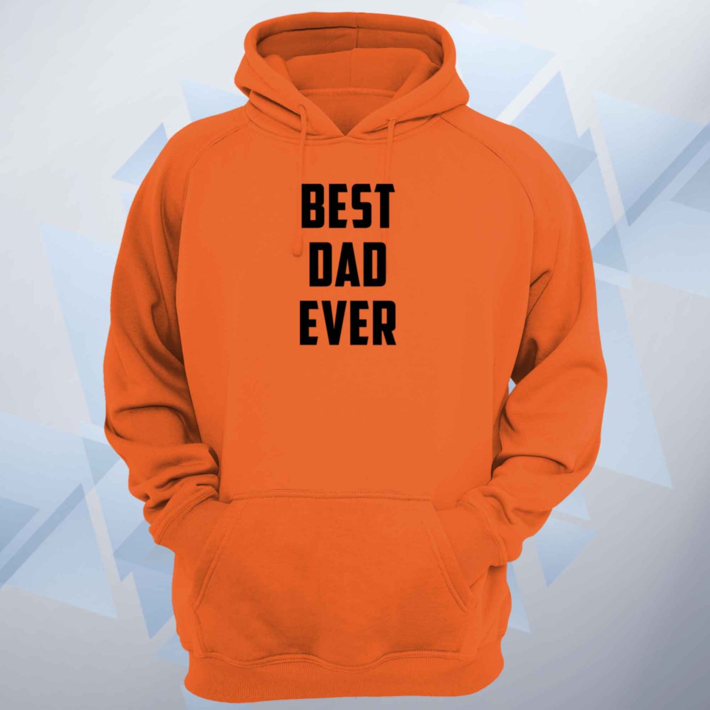 Best Dad Ever Unisex Hoodie