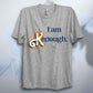 I am Kenough Classic Unisex T Shirt