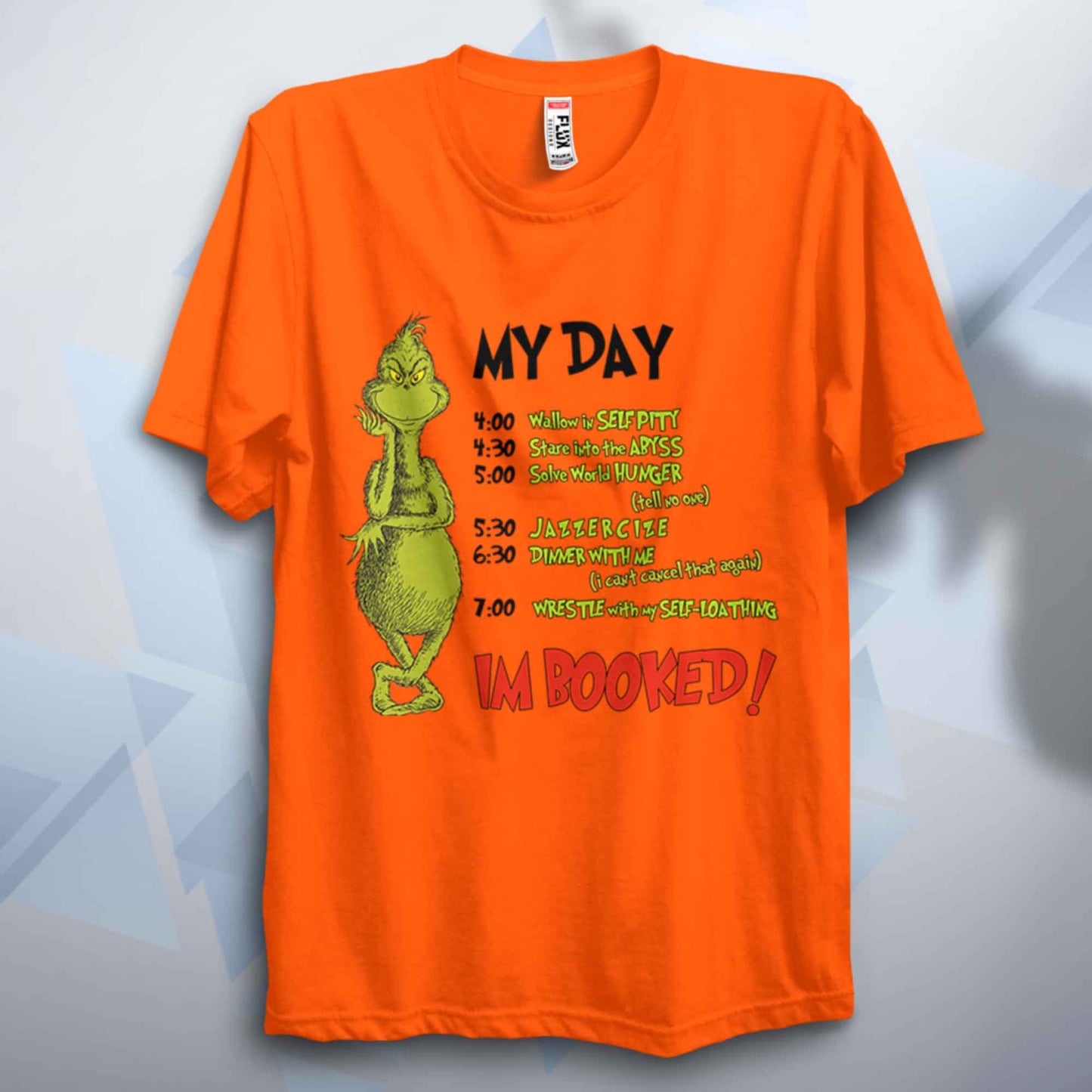 Grinchy My Day Unisex T Shirt