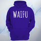 Waifu Unisex Hoodie