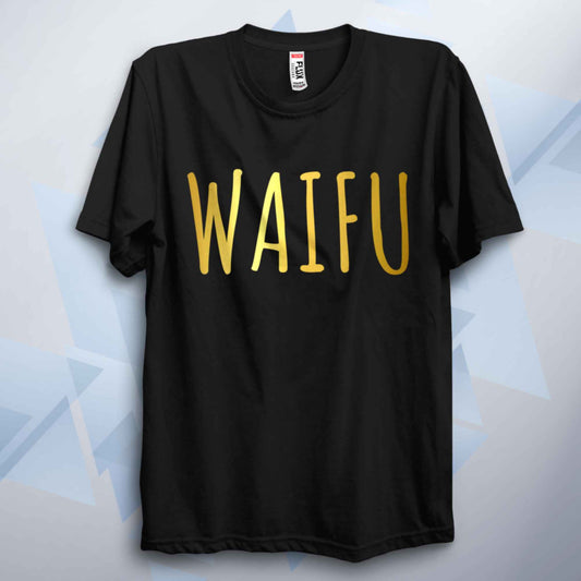 Waifu T Shirt Unisex Anime T Shirt