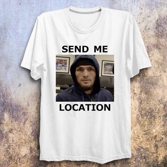 Khabib T Shirt SEND ME LOCATION Shirt - FLUX DESIGNS