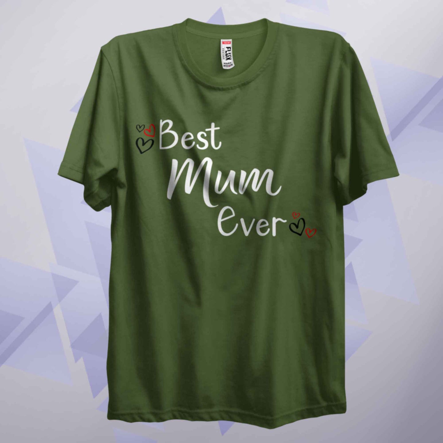 Best Mum Ever Classic T Shirt