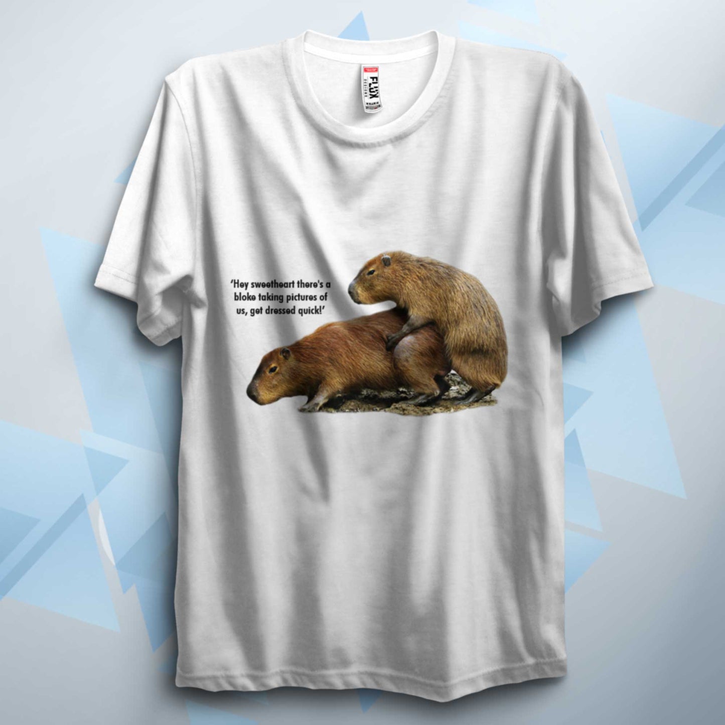 Capybara Get Dressed Quick T Shirt