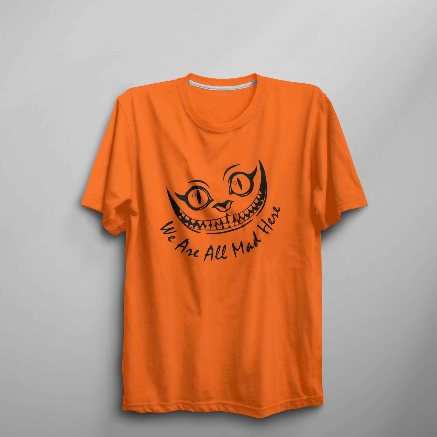 Cheshire Cat 'We Are All Mad Here' Unisex T Shirt - FLUX DESIGNS