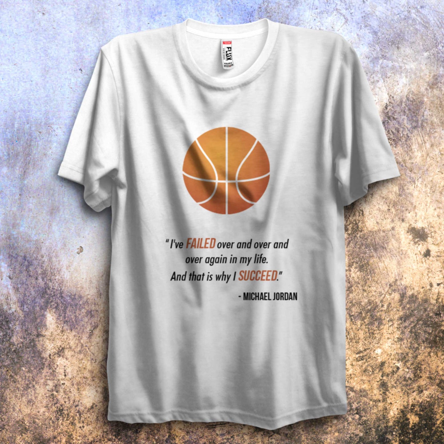 Michael Jordan Quote Coloured T Shirt