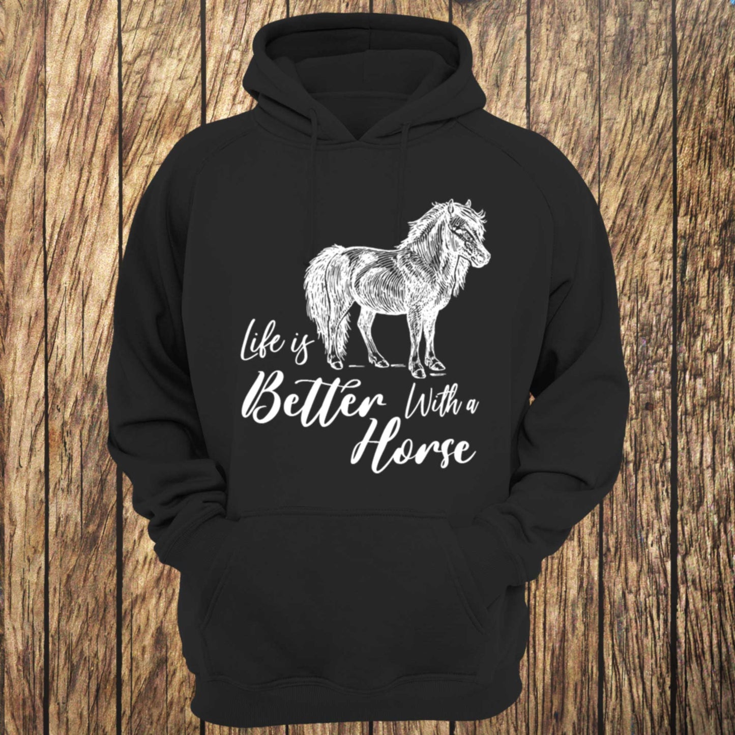 Life Is Better With A Horse Unisex Hoodie