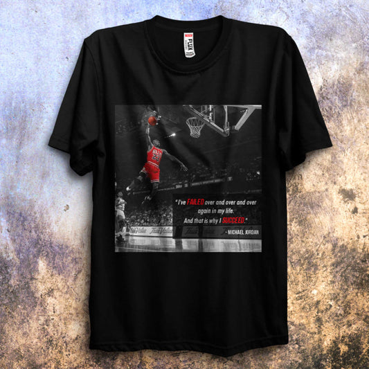 Michael Jordan T Shirt I've Failed Quote