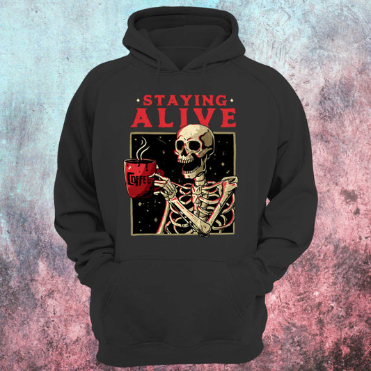 Staying Alive With Coffee Unisex Hoodie