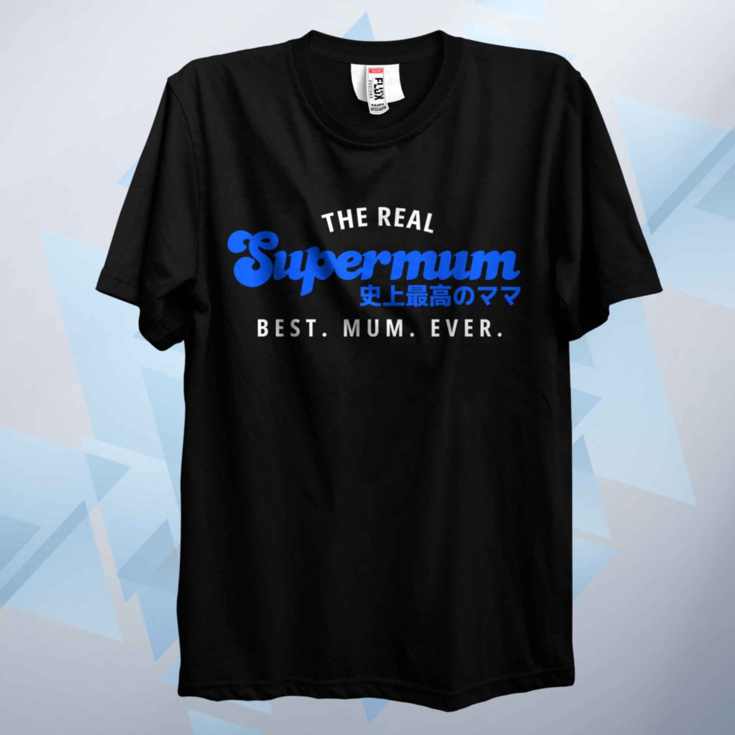 The Real Supermum Two Tone Blue T Shirt