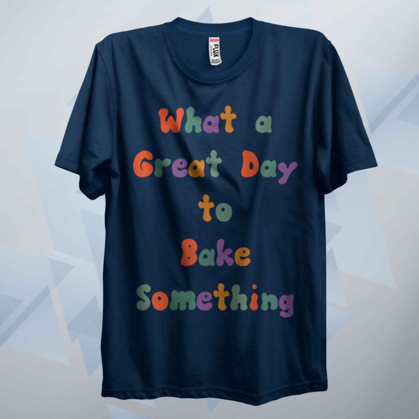 What A Great Day To Bake Something Retro T Shirt