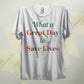 A Great Day To Save Lives T Shirt