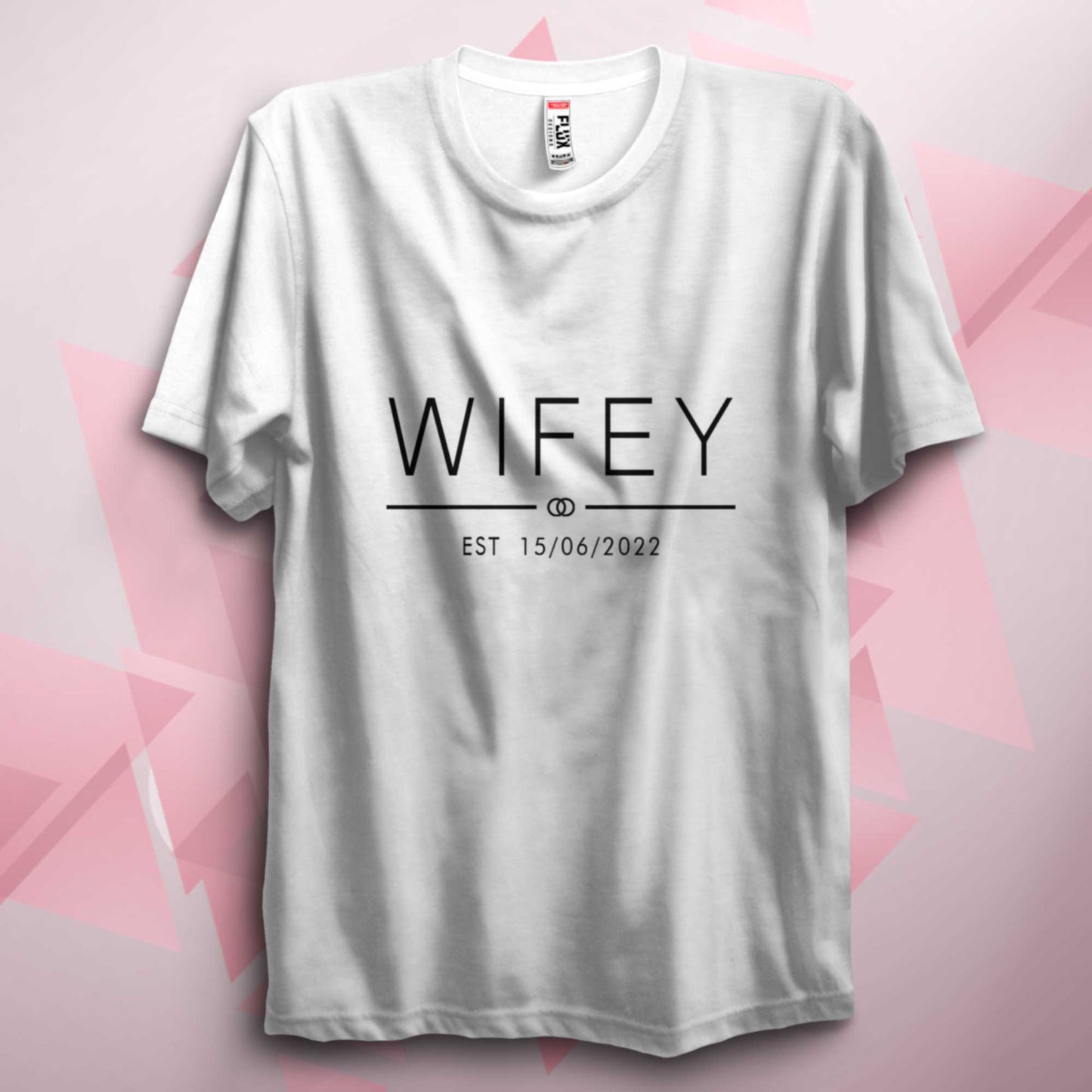 Personalised Wifey Hubby Unisex T Shirt Est