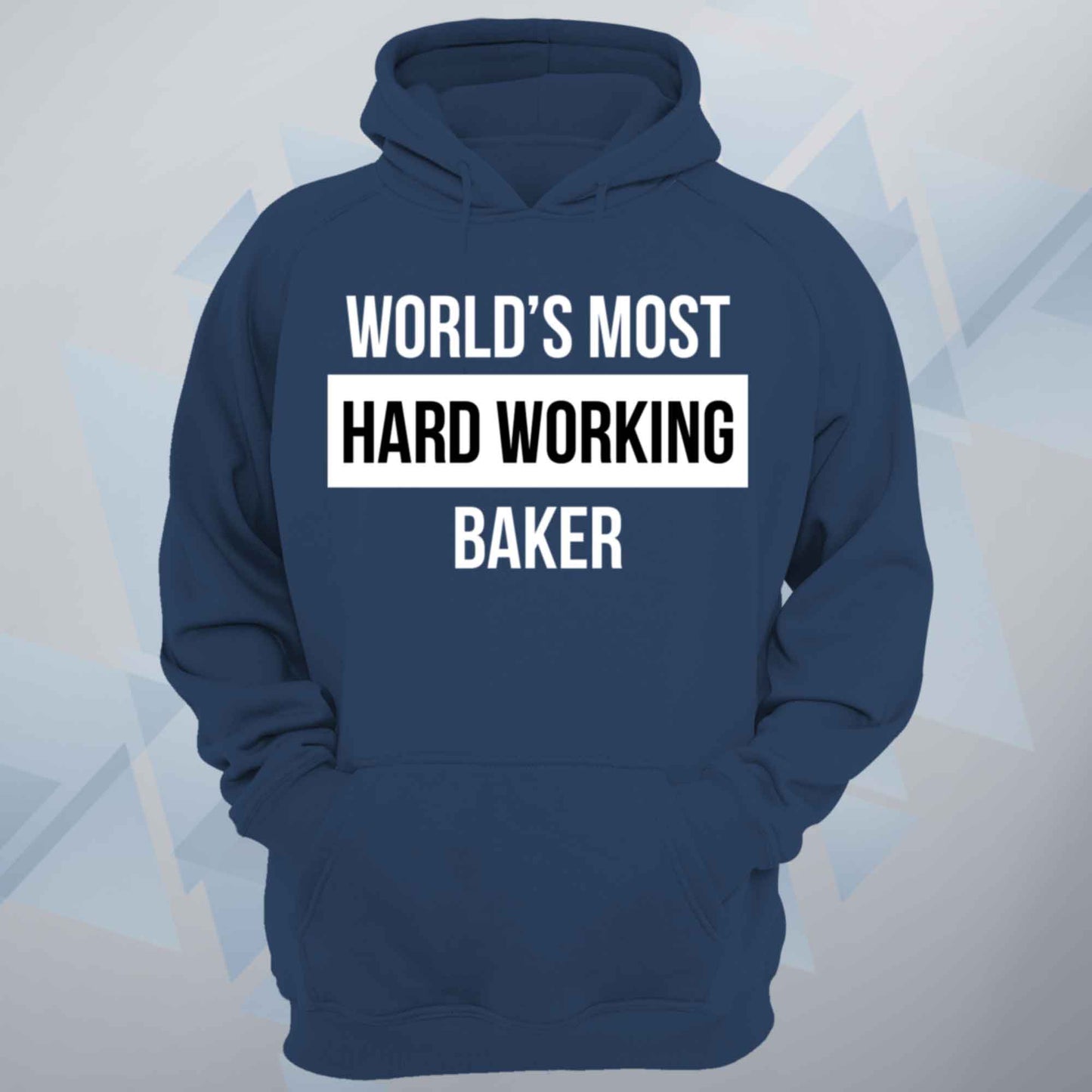 World's Most Hard Working Baker Unisex Hoodie