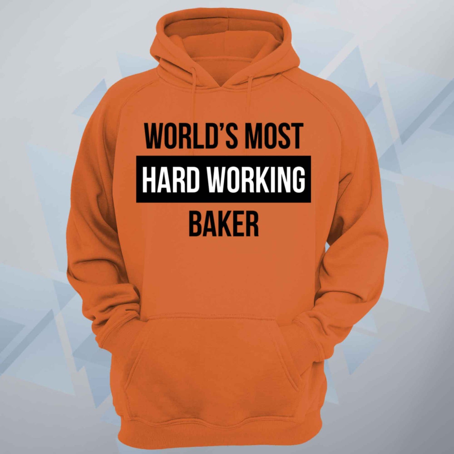 World's Most Hard Working Baker Unisex Hoodie